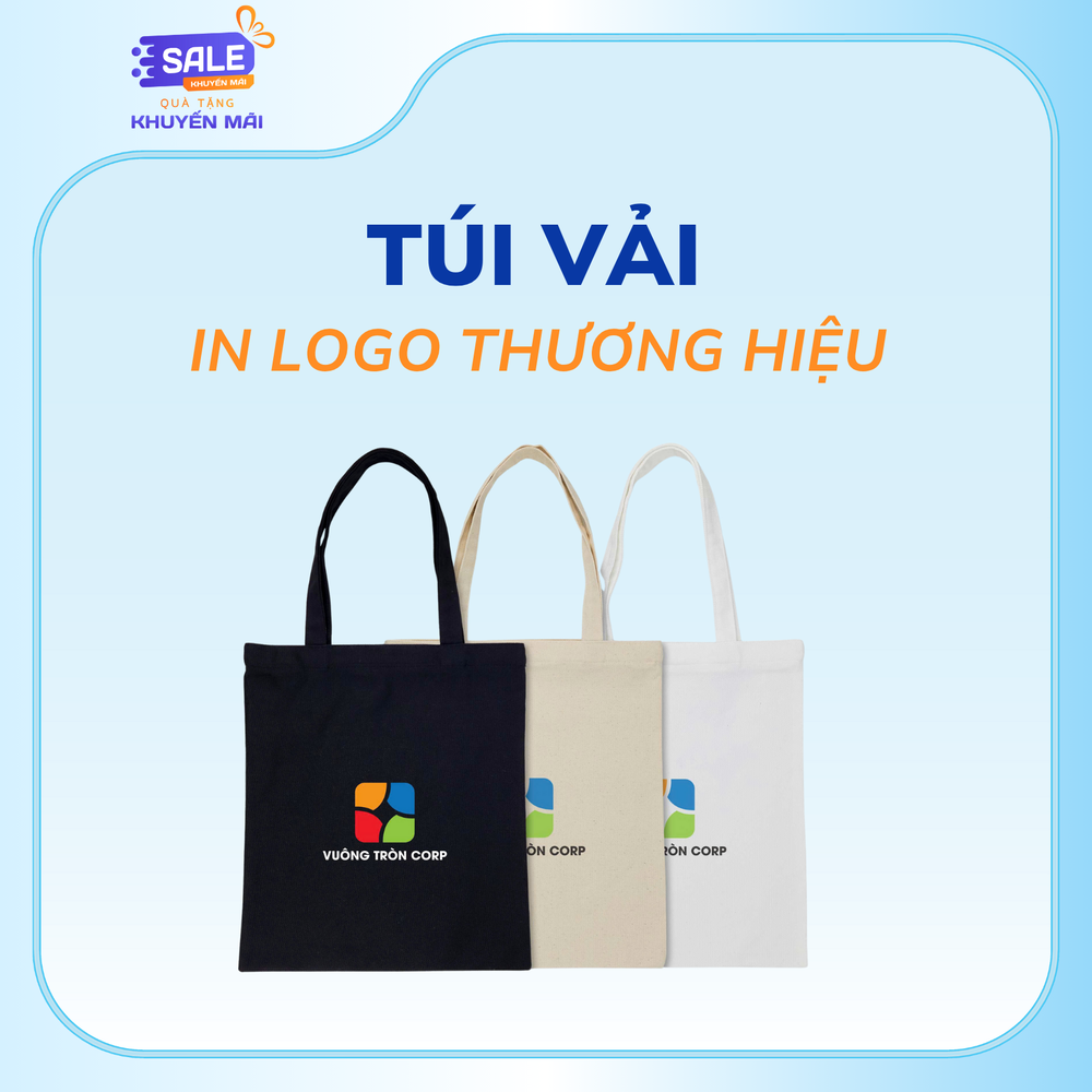 Túi vải in logo thương hiệu - Quà tặng tinh tế, bảo vệ môi trường