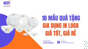 10 Mẫu Quà Tặng Gia Dụng In Logo Giá Tốt Tại quatangkm.com